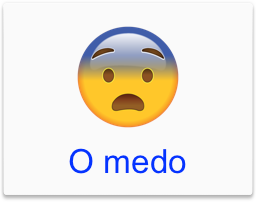 O medo